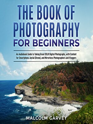 cover image of The Book of Photography for Beginners